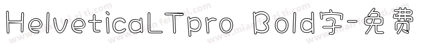 HelveticaLTpro Bold字字体转换